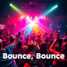 Bounce, Bounce