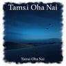 Tamsi Oha Nai