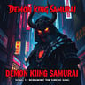 Demon King Samurai — Song 1: Born Where the Sirens Sing