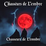 Chasseurs De L'ombre