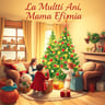 La Mulți Ani, Mama Efimia