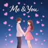 Me & You