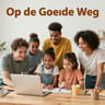 Op De Goede Weg