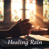 Healing Rain