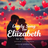 Lovely Song for Elizabeth