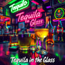 Tequila in the Glass