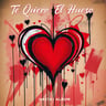Te Quiero Hasta El Hueso