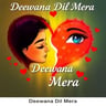 Deewana Dil Mera