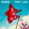 Raise That Flag