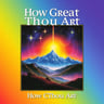 How Great Thou Art