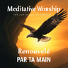 Renouvelé Par Ta Main