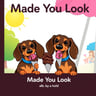 Made You Look
