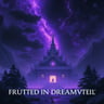 FRUITED IN DREAMVEIL (DARKER VER.)
