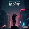 No Sleep