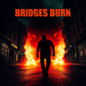 Bridges Burn