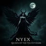 Nyx, Queen of the Velvet Dark