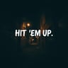 Hit 'Em Up