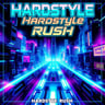 Hardstyle Rush