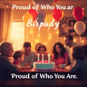 Proud of Who You Are