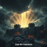 God My Fortress