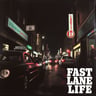 Fast Lane Life