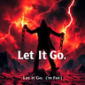 Let It Go (I'm Free)
