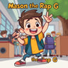 Mason the Rap G
