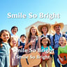 Smile So Bright