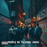 People Be Talking About