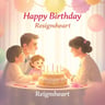Happy Birthday Reignheart