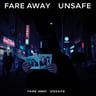 Fare Away Unsafe