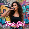 Toxic Girl