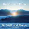 Be Still And Know